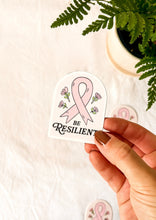Load image into Gallery viewer, BE RESILIENT STICKER
